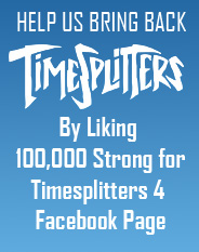 100,000 Strong for TimeSplitters 4! Facebook Group